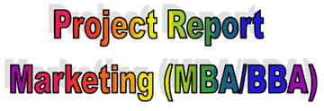 Project Report Marketing (MBA/BBA)